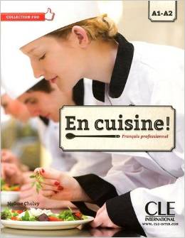 EN CUISINE NIVEAU A1-A2 LIVRE + CD AUDIO- COLLECTION PRO